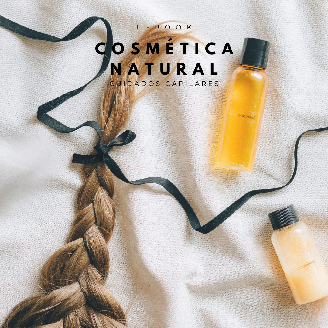 E-book Cosmética Natural - Cuidados Capilares